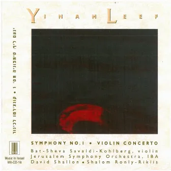 Yinam Leef: Symphony No. 1 & Violin Concerto by Yinam Leef