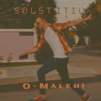 Solstițiu (O - Maleh!) by MAHAYA