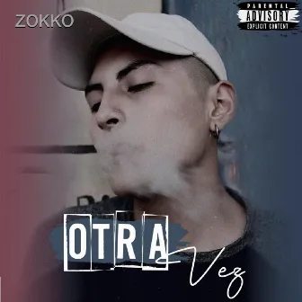 Otra Vez by Zokko