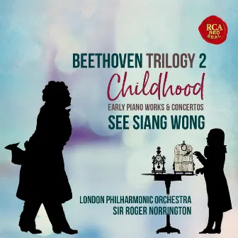 Beethoven Trilogy 2: Childhood by Sir Roger Norrington