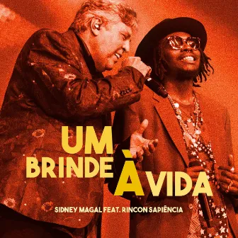 Um Brinde à Vida by Sidney Magal