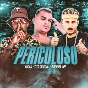 Periculoso by Tito Original