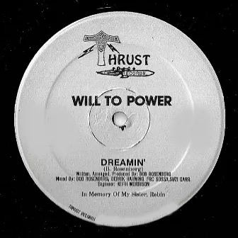 Dreamin' by Will To Power