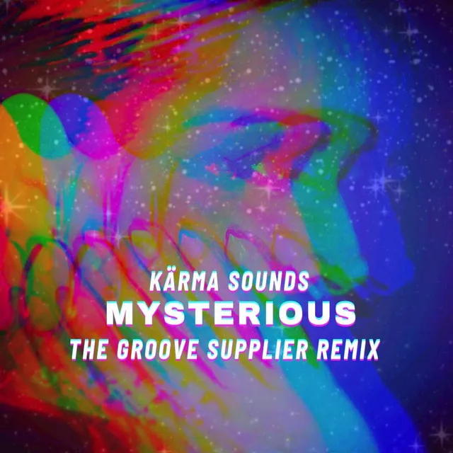 Mysterious - The Groove Supplier Remix