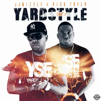 YardStyle, Vol. 1 by JJ Wizzle