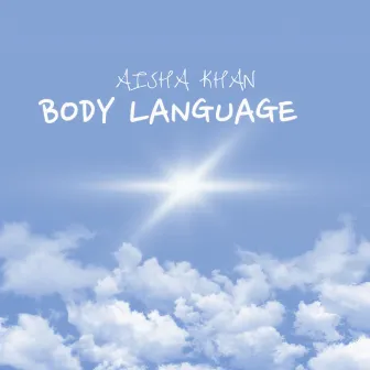 Body Language by Aisha Khan