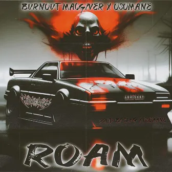 Roam by Burnout MacGyver