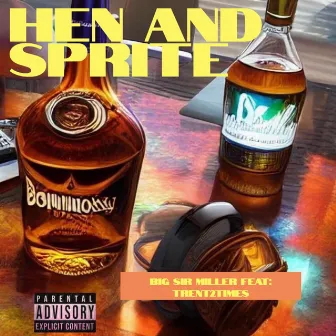 Hen and Sprite by Big Sir Miller