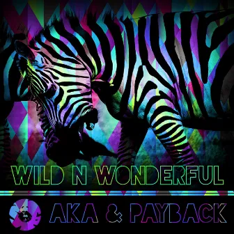 Wild N Wonderful by A.K.A