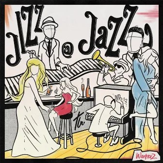 Jizz @ Jazz by Workerz