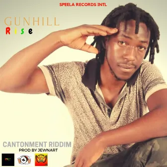 Rise (Cantonment Riddim) by Gunhill