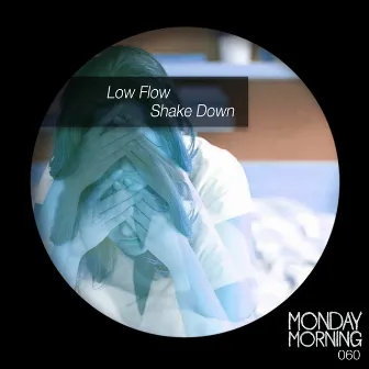 Shake Down by Low Flow