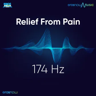 Relive from Pain 174 Hz by Amit Padhye