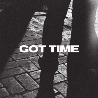 Got Time by Leamsi Ore