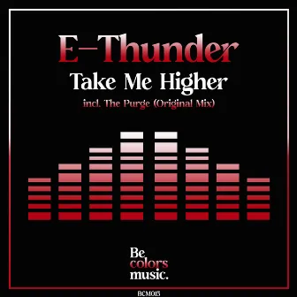 Take Me Higher by E-Thunder