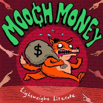 Mooch Money by Lightweight Literate