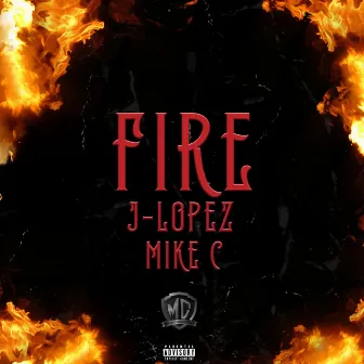 Fire by J-Lopez