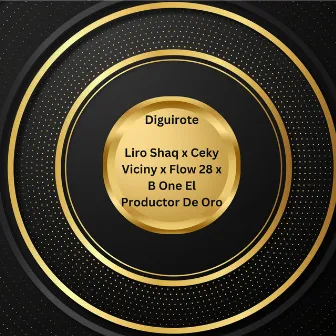 Diguirote by B One El Productor De Oro