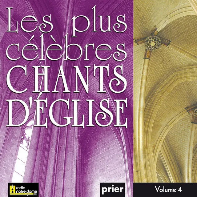 Les plus célèbres chants d'Église, Vol. 4