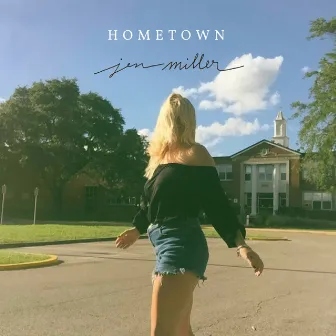 Hometown by Jen Miller