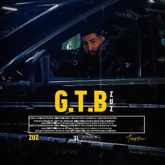 G.T.B by ZUZ