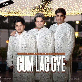 Gum Lag Gye by Ali Brothers