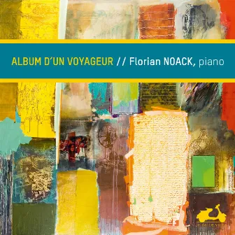 Album d'un voyageur by Florian Noack