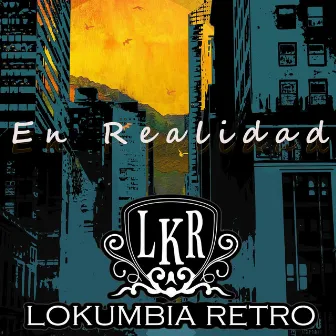 En Realidad (Live Session) by Lokumbia Retro