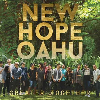 Greater Together by New Hope Oahu