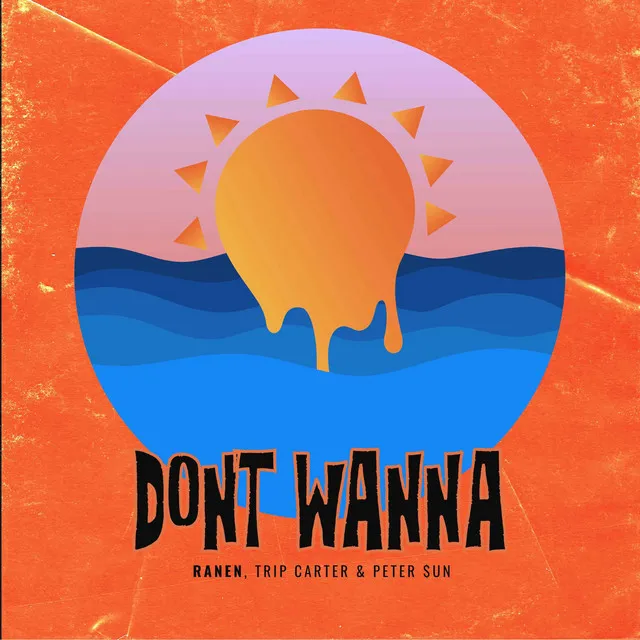 Don't Wanna