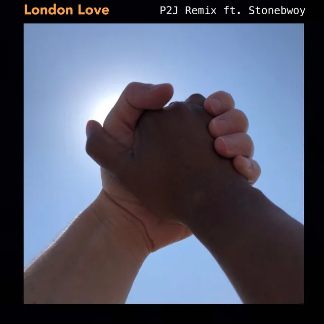 London Love (P2J Remix) [with Stonebwoy]