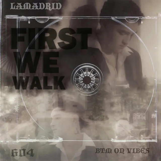 FIRST WE WALK