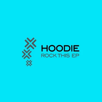 Rock This by Hoodie