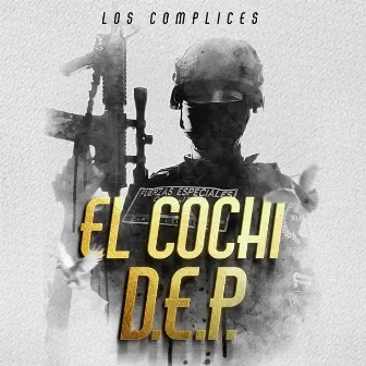 El Cochi DEP by Los Cómplices