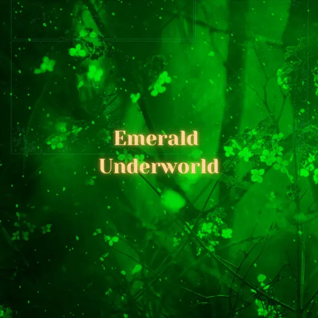 Emerald Underworld