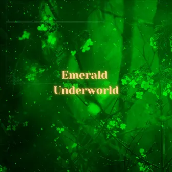 Emerald Underworld by Blakkheart