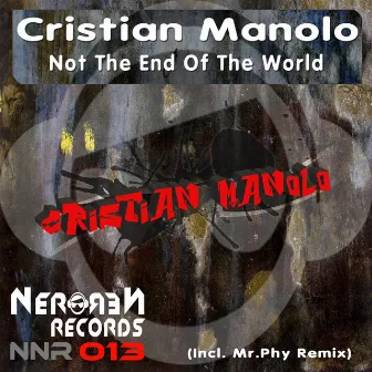 Not the End of the World by Cristian Manolo