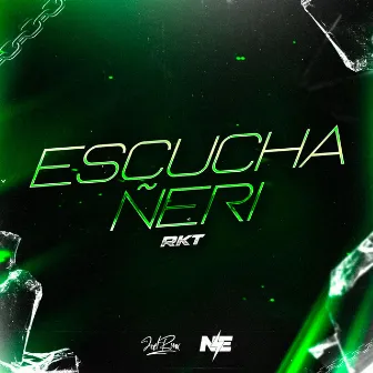 ESCUCHA ÑERI RKT by JOEL RMX