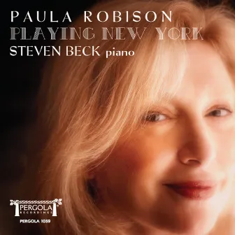 Playing New York by Paula Robison