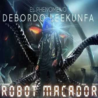 Robot Macador by Debordo Leekunfa