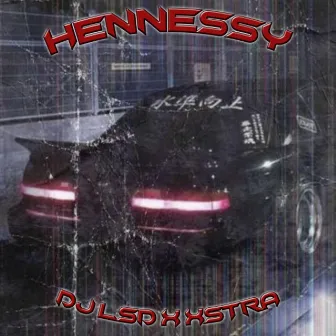 HENNESSY by XSTRA