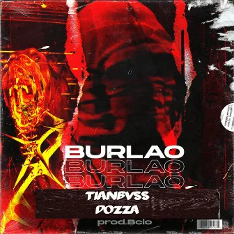 Burlao´ by TIANBVSS