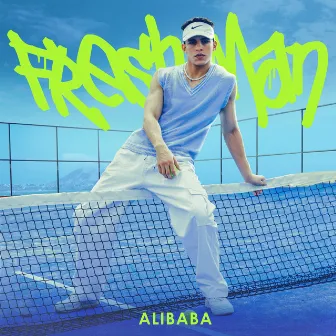 Fresh-man by Ali Baba