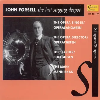 John Forsell - The last singing despot by John Forsell