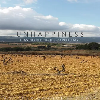 Leaving Behind The Darker Days by Unhappiness