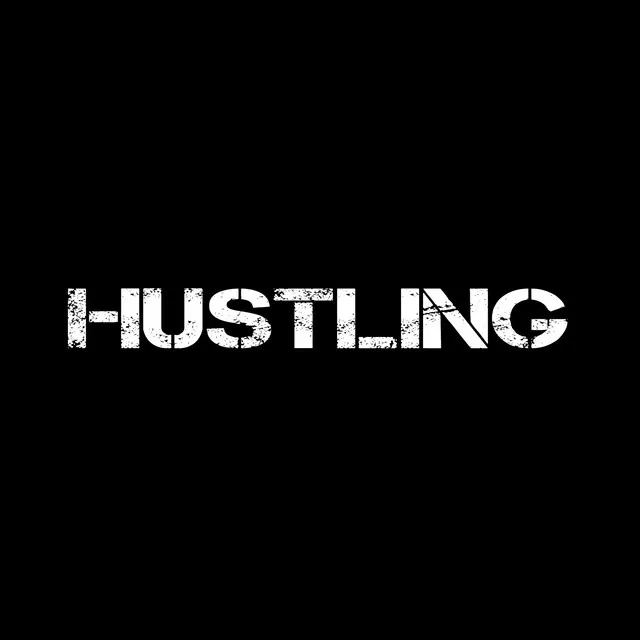 Hustling