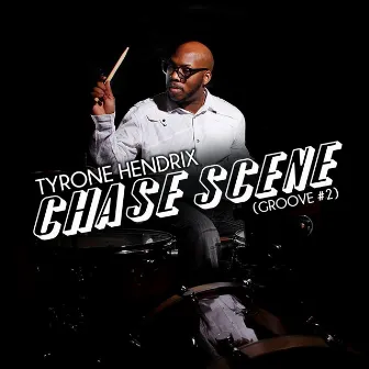 Chase Scene (Groove #2) by Tyrone Hendrix