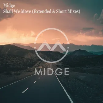 Shall We Move by Midge