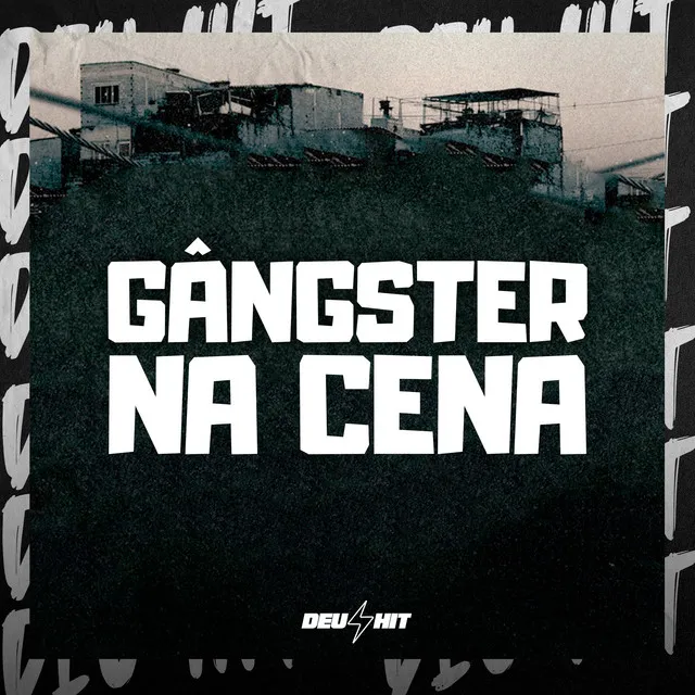 Gângster na Cena