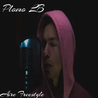 Aire Freestyle by Plomo Lb